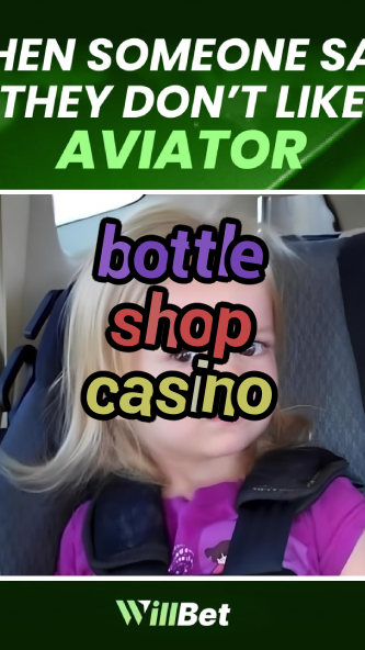 bottle shop casino-igamblingorder.com